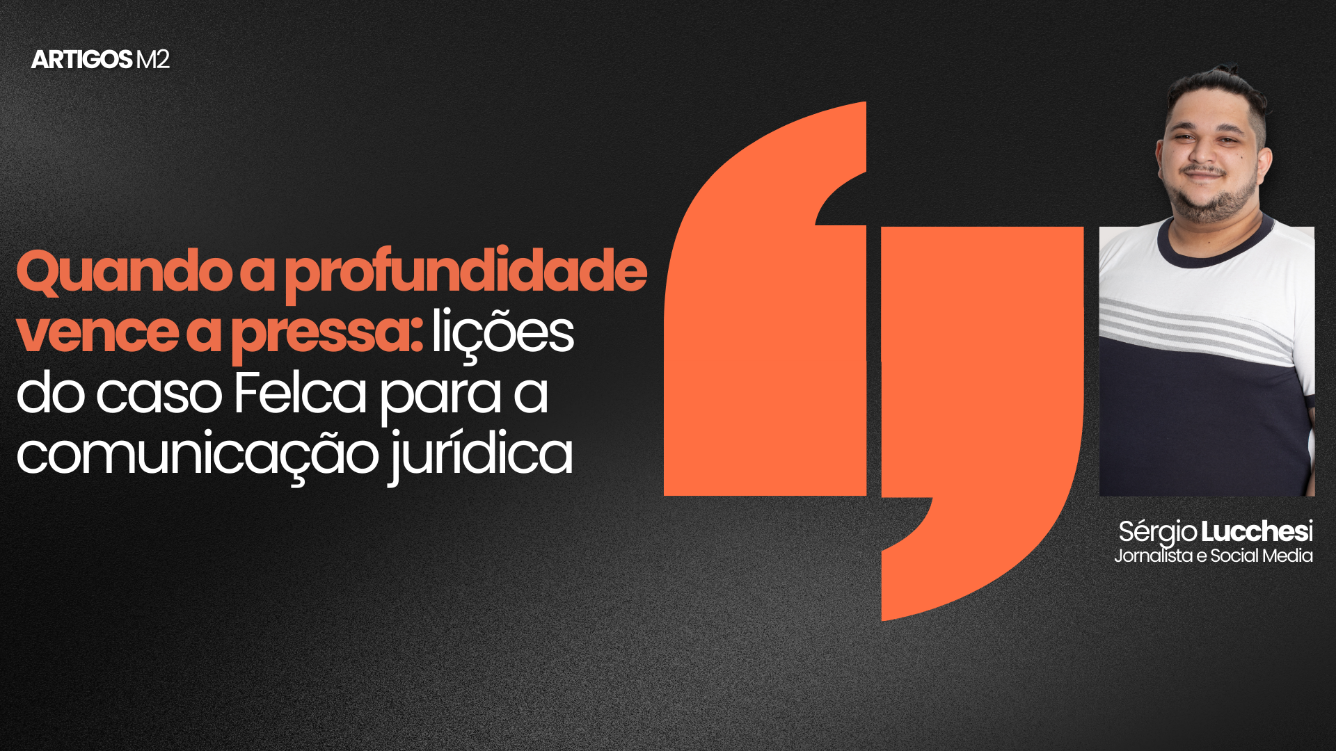 caso Felca para a comunicação jurídica